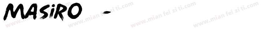 Masiro 墨方字体转换